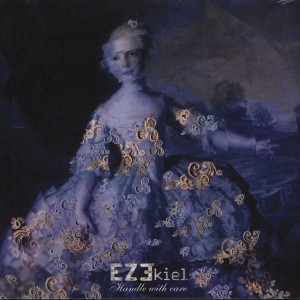 Ez3kiel - Handle With Care...