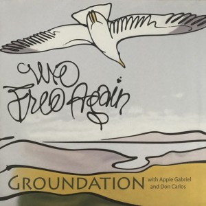 Groundation - We Free Again...