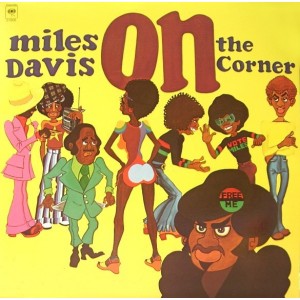 Miles Davis - On The Corner...