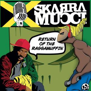 Skarra Mucci - Return Of...