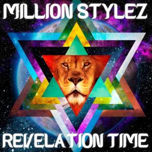 Million Stylez - Revelation...