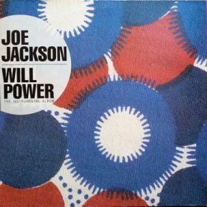 Joe Jackson - Will Power...