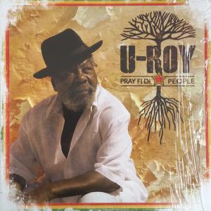 U-Roy - Pray Fi Di People...