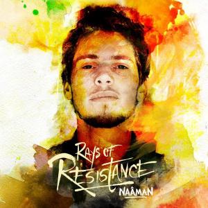 Naâman - Rays Of Resistance...