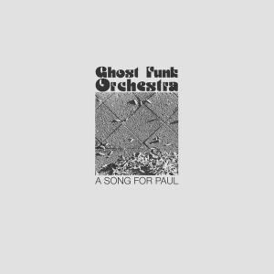 Ghost Funk Orchestra - A...