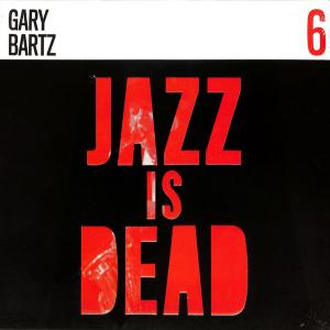 Gary Bartz / Ali Shaheed...