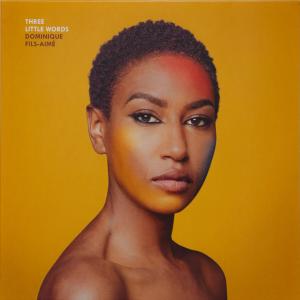 Dominique Fils-Aimé - Three...